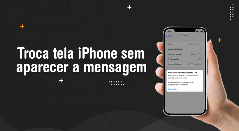 Troca tela iPhone sem aparecer a mensagem
