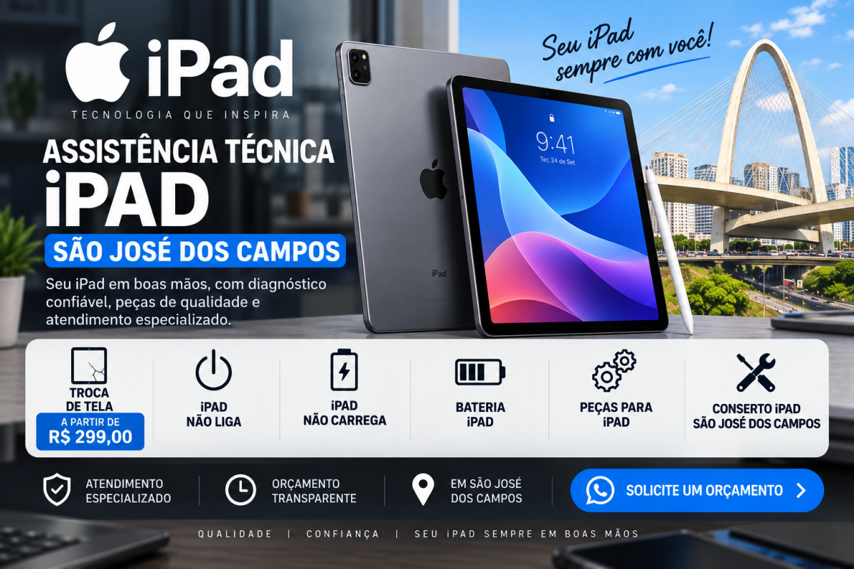 Assistência técnica iPad em São José dos Campos