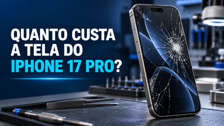 Quanto custa a tela do iPhone 17 Pro?