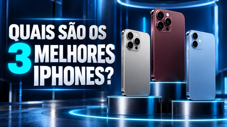 Quais são os 3 melhores iPhones