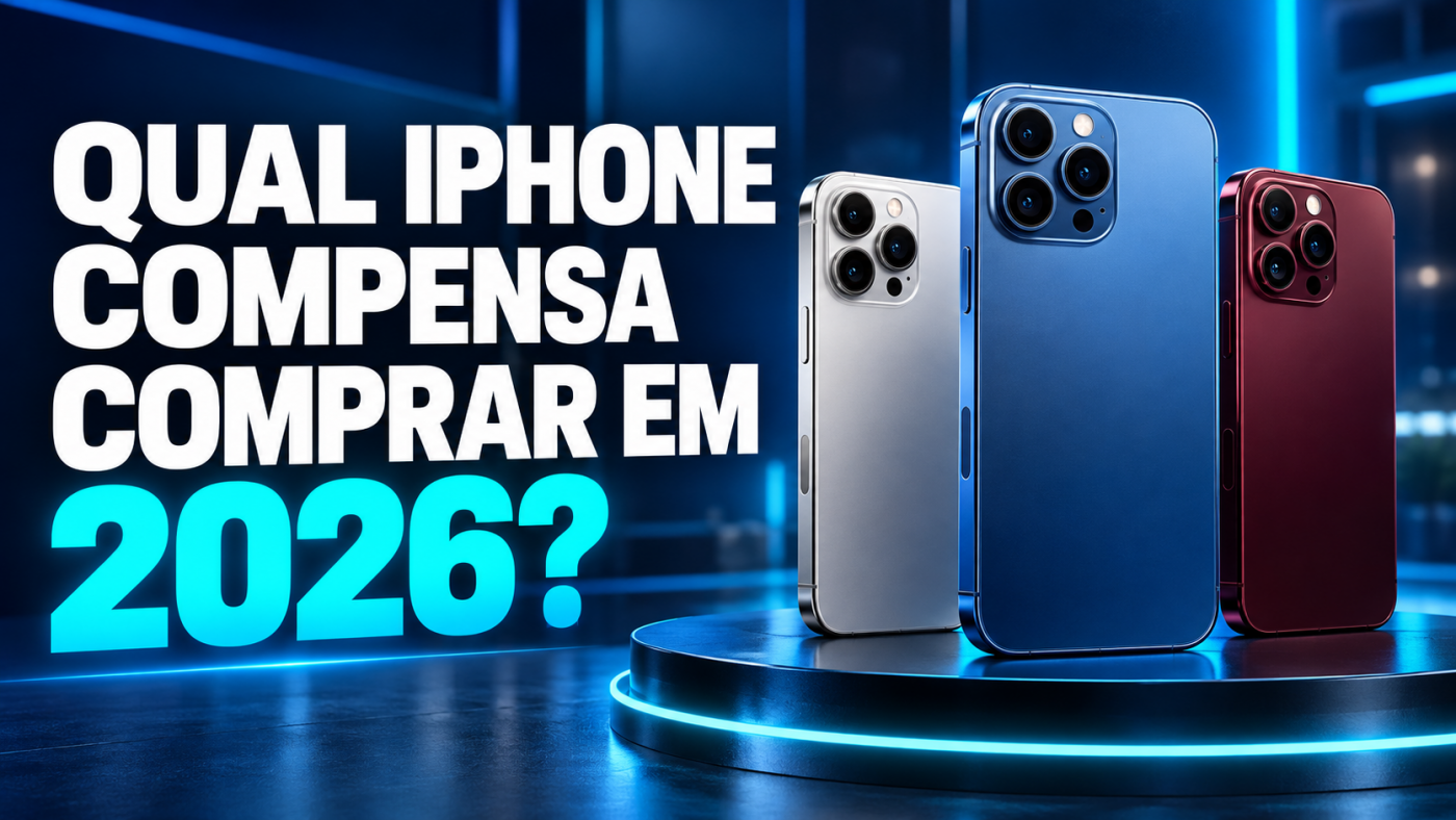 Qual iPhone compensa comprar em 2026