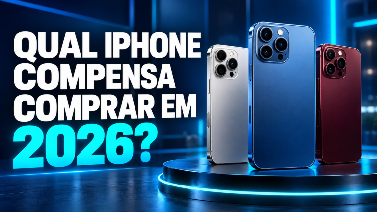 Qual iPhone compensa comprar em 2026