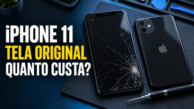 Quanto custa para trocar a tela do iPhone 11 original?