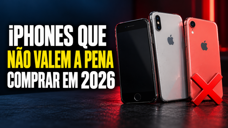Quais iPhones não valem a pena comprar em 2026?