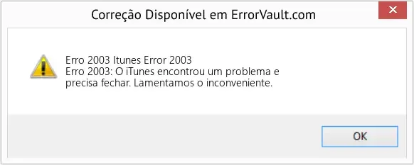 Como resolver o erro 2003 do itunes?