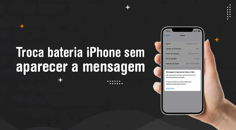 Troca bateria iPhone sem aparecer a mensagem?