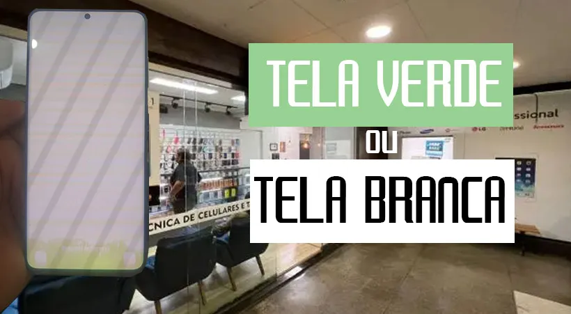 Falha crônica Samsung S22 Plus tela branca e tela verde