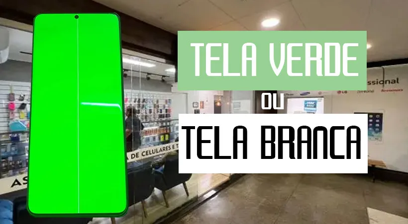 Falha crônica Samsung S22 Ultra tela branca e tela verde
